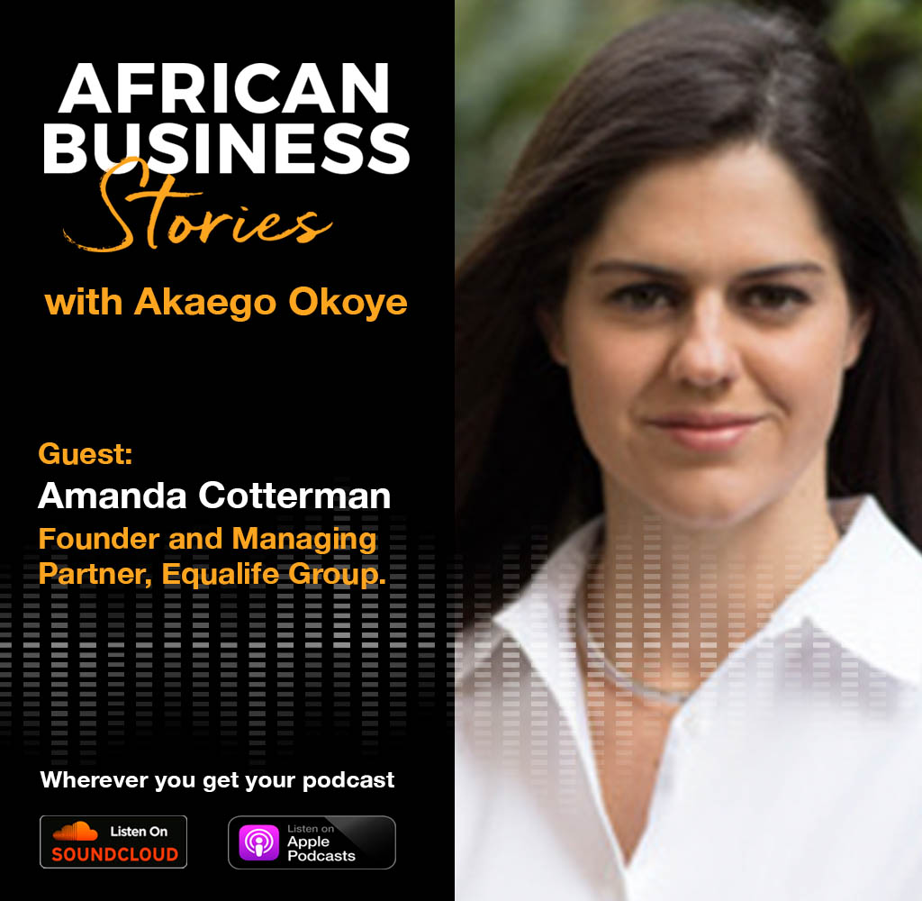 Amanda Cotterman: Founder, Equalife Group–Expanding the Venture Eco-System in Africa