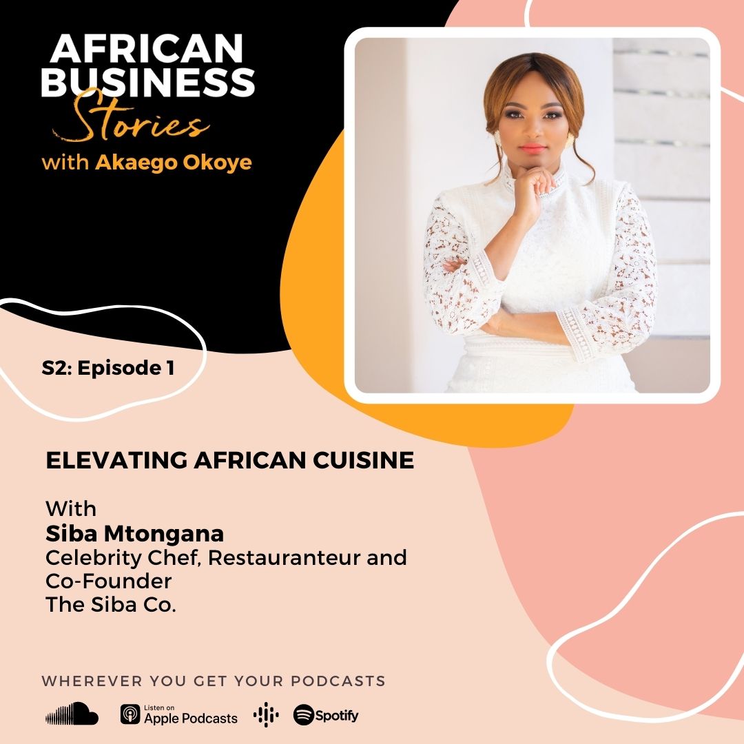 Siba Mtongana: Celebrity Chef, Restauranteur and Co-Founder, The Siba Co.