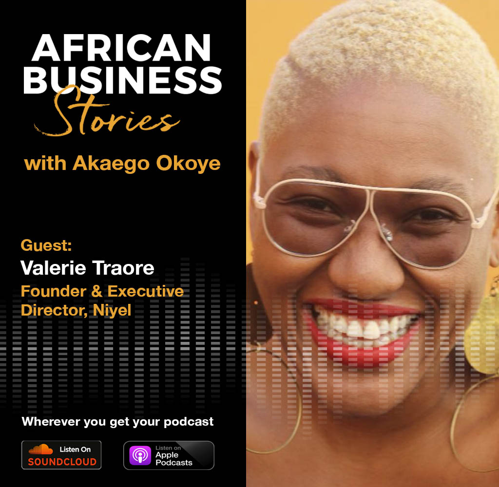 Valerie Traore: Founder & Executive Director, Niyel – The Business of Social and Political Advocacy
